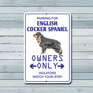 Parking For English Cocker Spaniel Owners Only 8" x 12"  Aluminum Novelty Sign