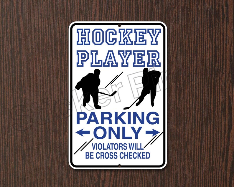 Hockey Player Parking Only 8 X 12 Aluminum Novelty Etsy