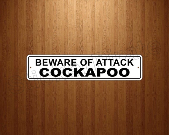 *Aluminum* Beware Of Attack Cockapoo 4" x 18" Funny Metal Novelty Sign *Aluminum* Beware Of Attack Cockapoo 4" x 18" Funny Metal Novelty Sign