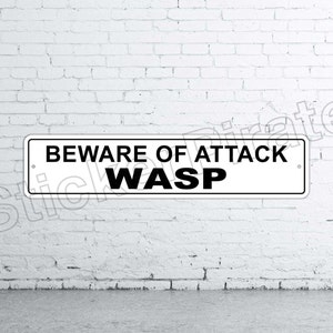 Beware Of Attack Wasp 4" x 18" Aluminum Novelty Sign