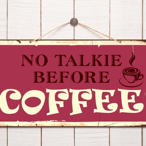 980HS No Talkie Before Coffee 5" x 10" Heavy 040 Hanging Aluminum Vintage Style Sign With Rounded Corners Street Sign, Farmhouse Sign