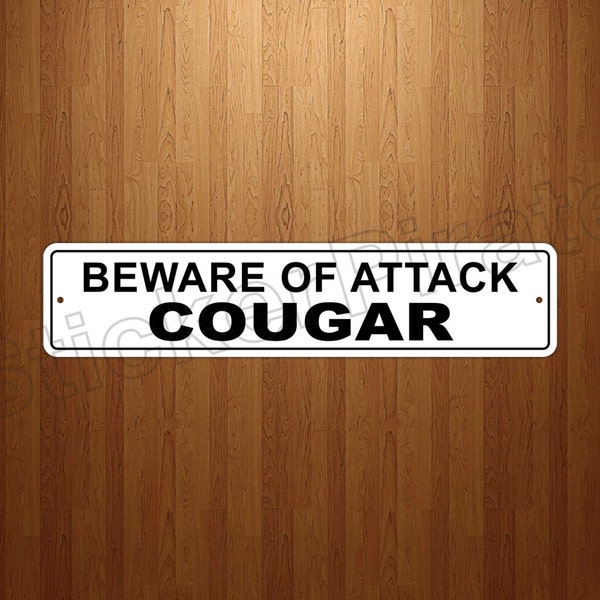 Beware Of Attack Cougar 4" x 18" Aluminum Novelty Sign