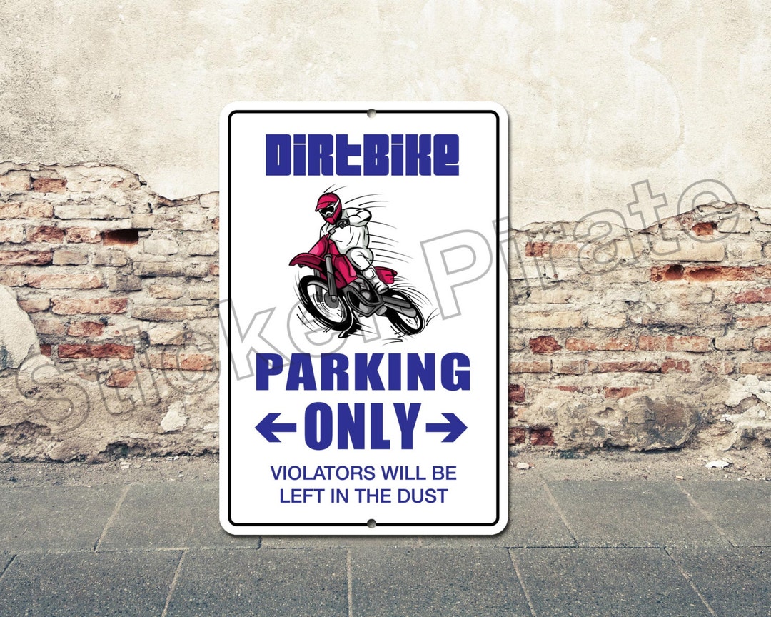 Dirt-bike Parking Only 8 X 12 Aluminum Novelty Sign - Etsy
