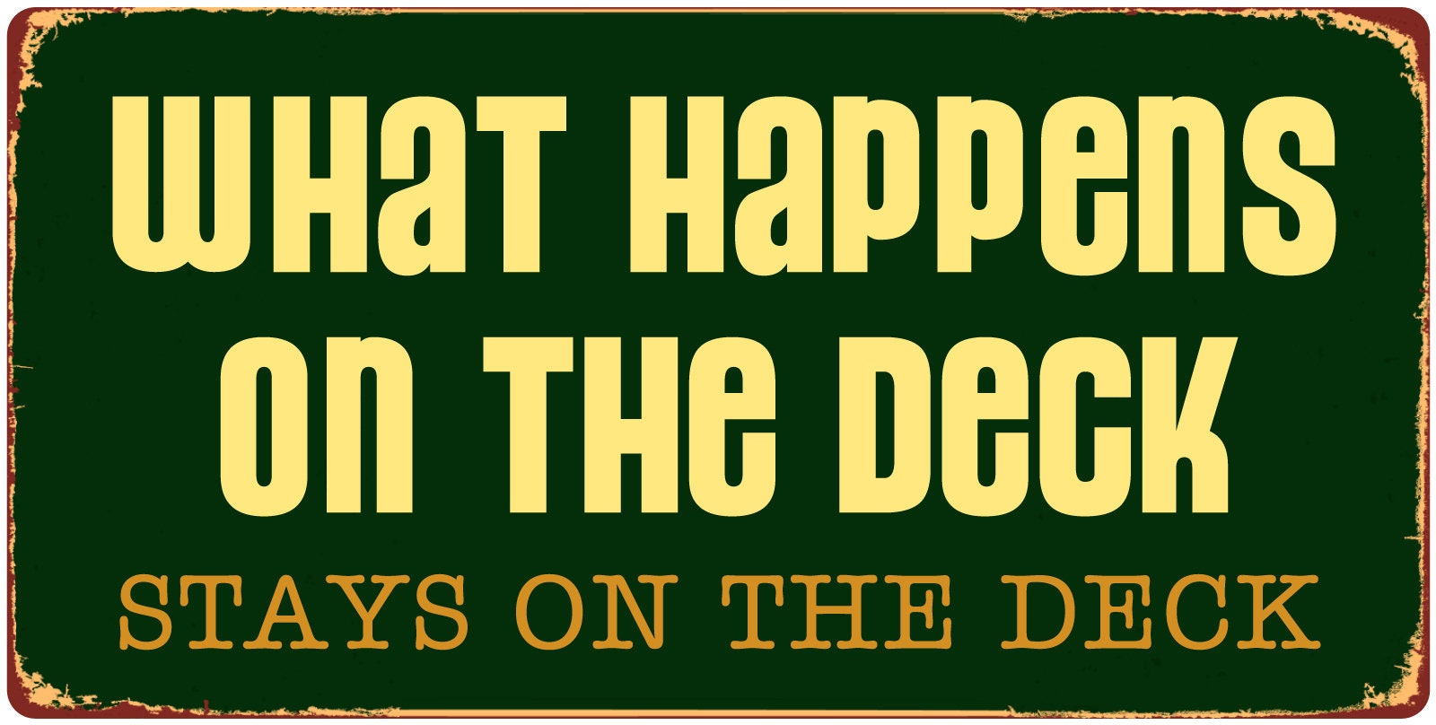 1098HS What Happens on the Deck Stays on the Deck 5 X Etsy