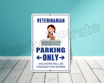 Veterinarian Parking Only 8" x 12"  Aluminum Novelty Sign