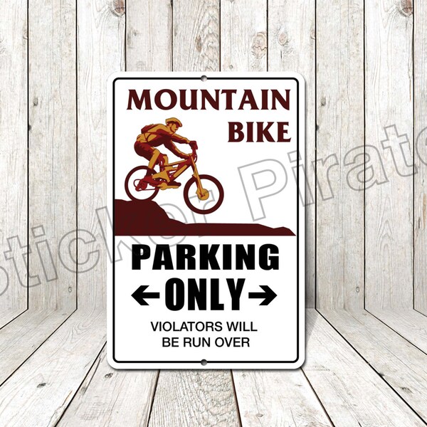 Mountain Bike Parking Only 8" x 12"  Aluminum Novelty Sign NS 396