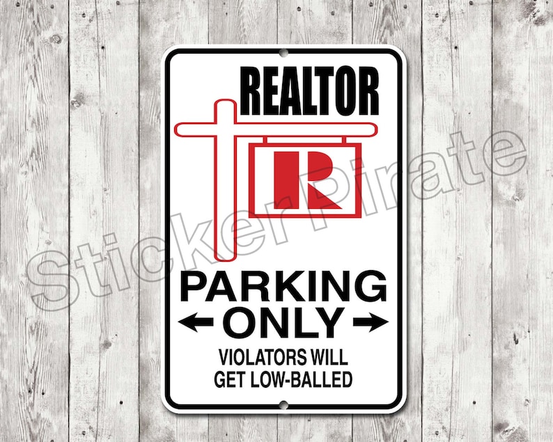 Realtor Parking Only 8 x 12 Aluminum Novelty Sign