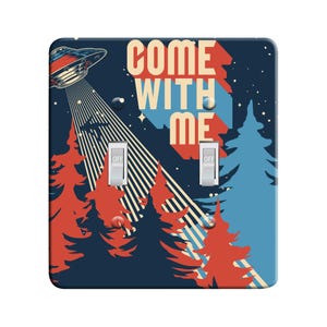 May include: A light switch cover with a retro-style design featuring a UFO flying over a forest with the text "COME WITH ME".