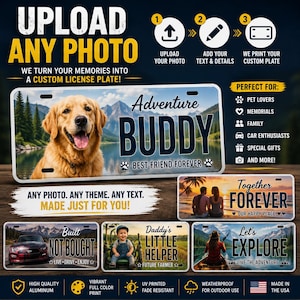 May include: Custom license plates with various designs. One features a golden retriever with the text "Adventure Buddy." Other plates display "Together Forever," "Built Not Bought," "Daddy's Little Helper," and "Let's Explore." The plates are made in the USA.