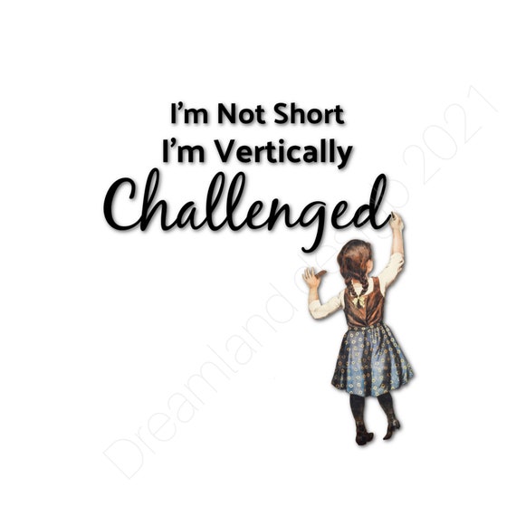 I'm Not Short Funny Clip Art PNG SVG Digital Download Etsy Ireland