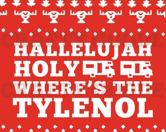 Where's the Tylenol - Christmas Vacation Sign | 16x20