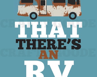 That There's an RV - Christmas Vacation Sign | 16x20