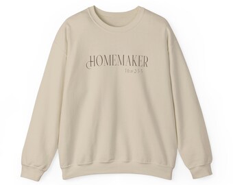 Minimalist Homemaker Crewneck | Christian Mom Sweatshirt | Neutral Aesthetic Crewneck Homemaking Titus 2:3-5 Mother's Day Gift SAHM Gift