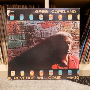 Greg Copeland - Revenge Will Come - LP Vinyl - Geffen Records - 1982 - Original Press (Produced by Jackson Browne)