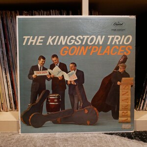 Vintage Vinyl: The Kingston Trio - Goin&#39; Places - Vinyl LP - 1961 (Original Press) Mono