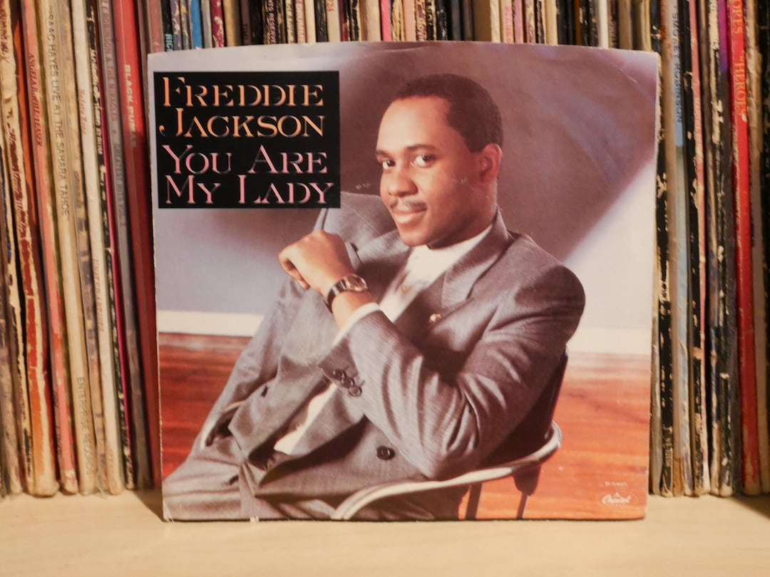 Freddie Jackson - "you Are My Lady" W/ "i Wanna Say I Love You" 45 / 7