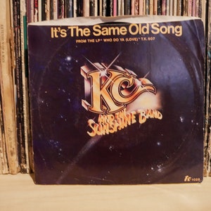 KC And The Sunshine Band - &quot;It&#39;s The Same Old Song&quot; w/ &quot;Let&#39;s Go Party&quot;  - 45 / 7 Inch Vinyl -  1978