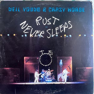 Vintage Vinyl Neil Young & Crazy Horse-  Rust Never Sleeps  70&#39;s Classic Rock Record