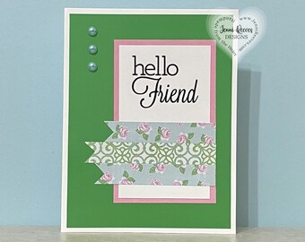 Hello Friend • Friendship Handmade Greeting Card w/ Paper Envelope • Blank Inside • A2 (4.25" x 5.5") Side-Fold • Jenni Reeves Designs™