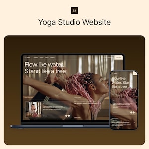 May include: A laptop and smartphone display a yoga studio website. The website features a woman with pink braided hair, with the text "Flow like water. Stand like a tree." The website's theme is yoga and wellness.