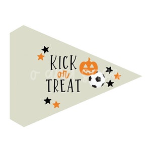May include: A green pennant with the text "Kick or Treat" in black lettering. A black and white soccer ball and an orange jack-o-lantern are on the pennant. There are orange and black stars on the pennant.