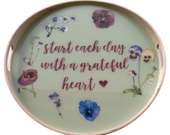 Resin Tray - Start your day with a grateful heart - Round