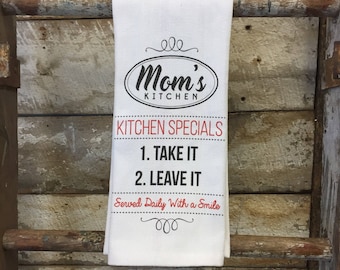 Mom's Kitchen Specials take it or leave it kitchen towel