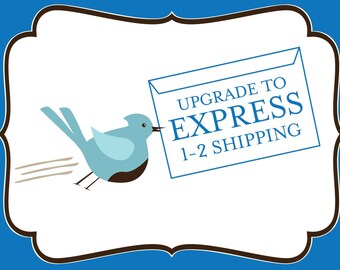 Upgrade to Express Shipping