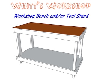 Work Bench and/or Tool Stand