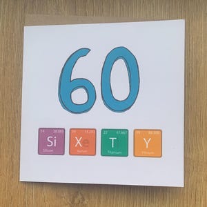 Tarjeta de cumpleaños número 60, tarjeta 60, para hombres, masculino, hombre, tarjeta sesenta, tabla periódica, científico, doctor, enfermero, farmacéutico, profesor, ciencia.