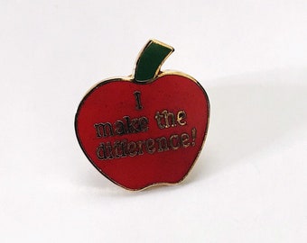 Vintage Teacher's Pin "I make a Difference"  Enamel Apple Lapel Pin I Make the Difference Teacher's Red Apple Pinback School Tack