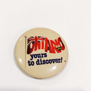 Ontario Kanada Pinback Ontario Twoje do odkrycia Pin Back Button Odznaka Pamiątkowa Flaga Kanady Herb Biały Czerwony Kanadyjski