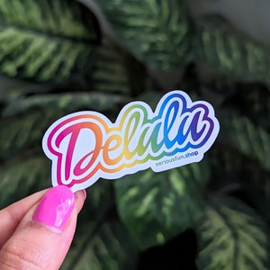 Delulu Rainbow Glossy Waterproof Sticker