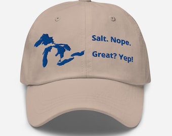Great Lakes Salt Nope Great Yep Dad Hat | Choose Your Embroidery Color | Great Lakes Gift