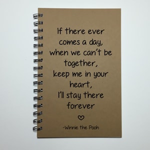 Journal, , Quote, If there Ever Comes A Day, Notebook, Moving Gift, Goodbye Gift, Moving Away Gift, Gift for Friend, Gift