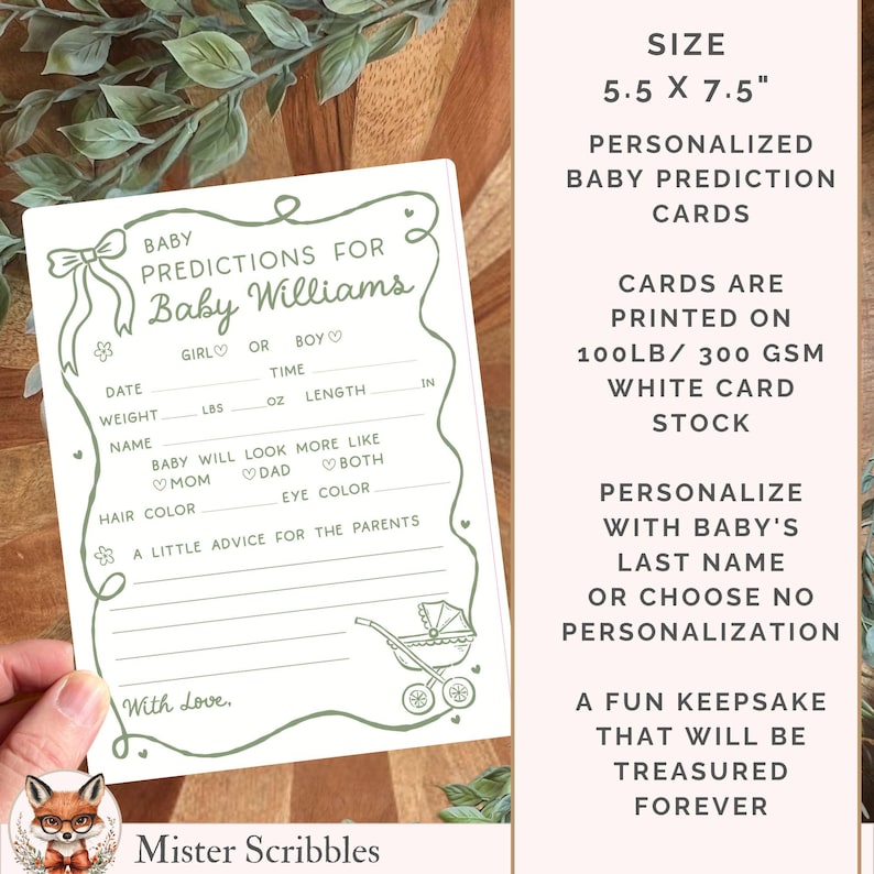 May include: A white 5.5 by 7.5 inch baby prediction card printed on 100lb card stock. The card features a sage green border with a bow, a baby carriage illustration, and text including Baby Predictions for Baby Williams, date, time, weight, and length.