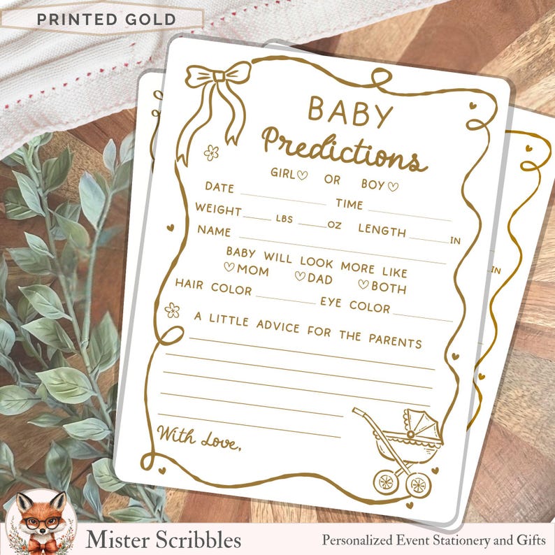 May include: A white card with gold foil text and graphics titled BABY PREDICTIONS. The card features a bow, a baby carriage, and lines for date, time, weight in lbs and oz, length in inches, name, hair color, eye color, and advice for parents.