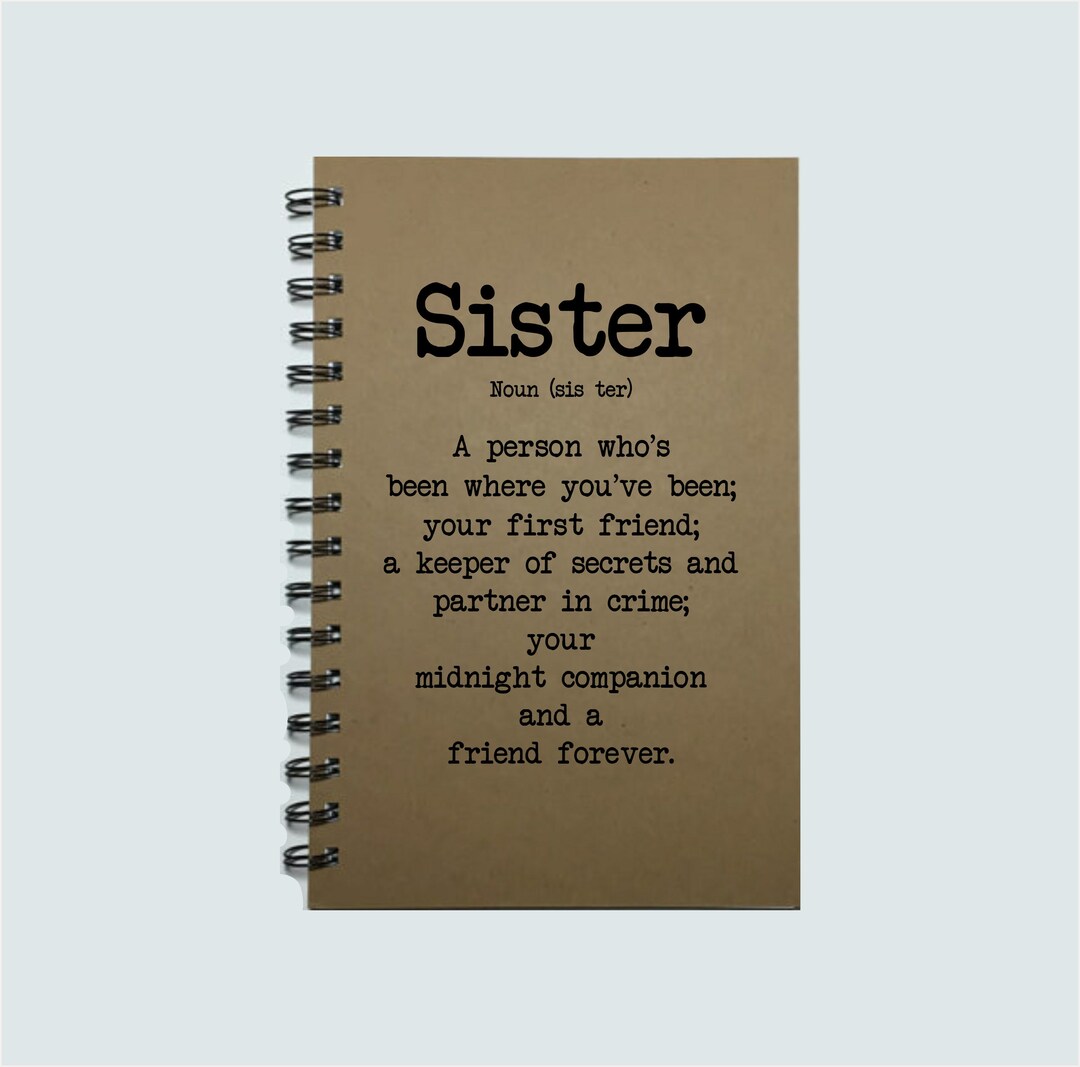 Sister, Gift to Sister, Journal, Notebook, Sister Gift, Sister ...