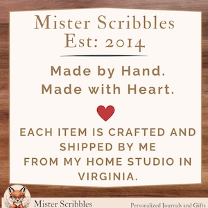 K&ouml;nnte beinhalten: Eine cremefarbene Karte mit dem Text "Mister Scribbles Est: 2014" in Braun. Die Karte lautet auch "Made by Hand. Made with Heart." und "Each item is crafted and shipped by me from my home studio in Virginia."
