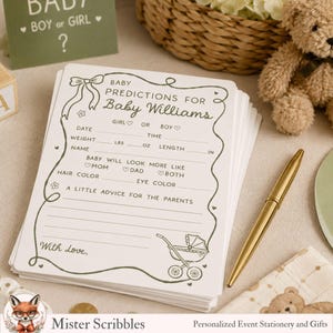 May include: A stack of white paper cards for baby predictions featuring olive green text and a decorative border. The cards include fields for date, time, weight in lbs and oz, length in inches, parent resemblance, hair and eye color, and advice.