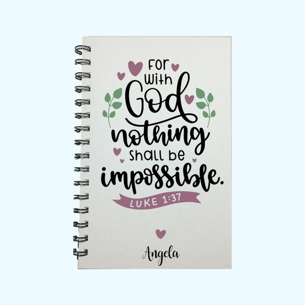Journal, For with God nothing shall be impossible, Luke 1:37, Bible Verse, motivational Journal, bible journaling,  Inspirational Quote