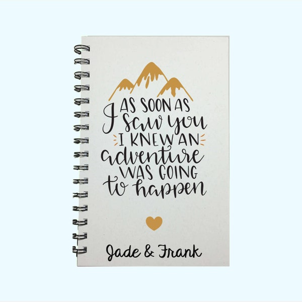 Journal, As Soon as I Saw You I Knew an Adventure Was going to Happen, Adventure, Writing Journal, Notebook, Adventure, Gift