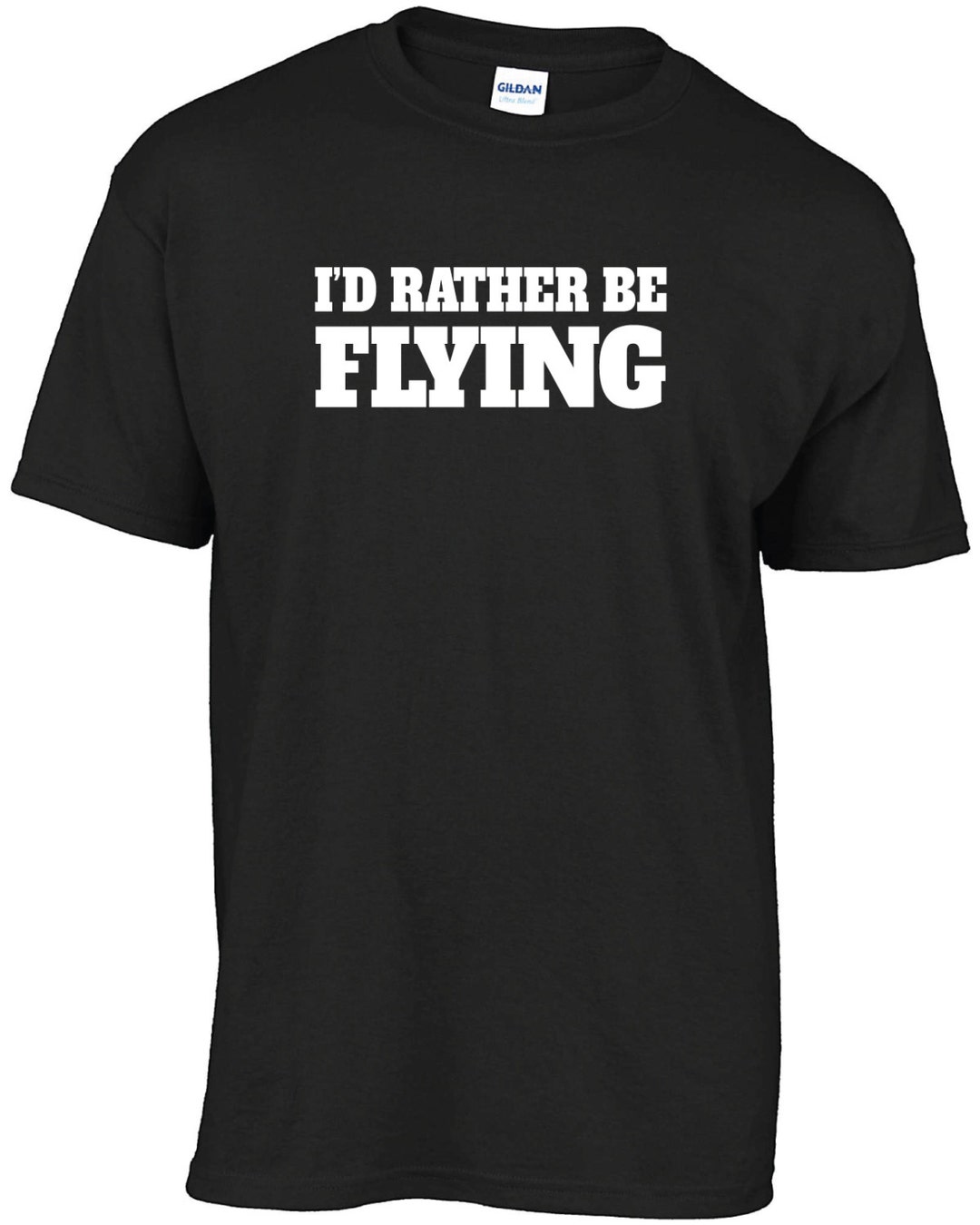 I'd Rather Be Flying T-shirt - Etsy UK