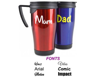 Personalised Custom Travel Mug Handle and Push on Lid - Stainless Steel Double Wall Insulation Hot Tea Coffee - Any Name, Word