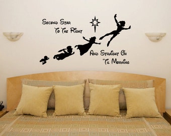 Peter Pan Second Star To The Right And Straight On Til Morning  Baby Nursery Room - Kids Play Room - Bedroom  Wall Art Sticker Picture Decal