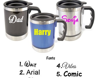 Personalised Custom Travel Mug Handle and Lid - Stainless Steel Interior - Hot Cold Tea Coffee Great Teachers Gift - Any Name, Word, Text