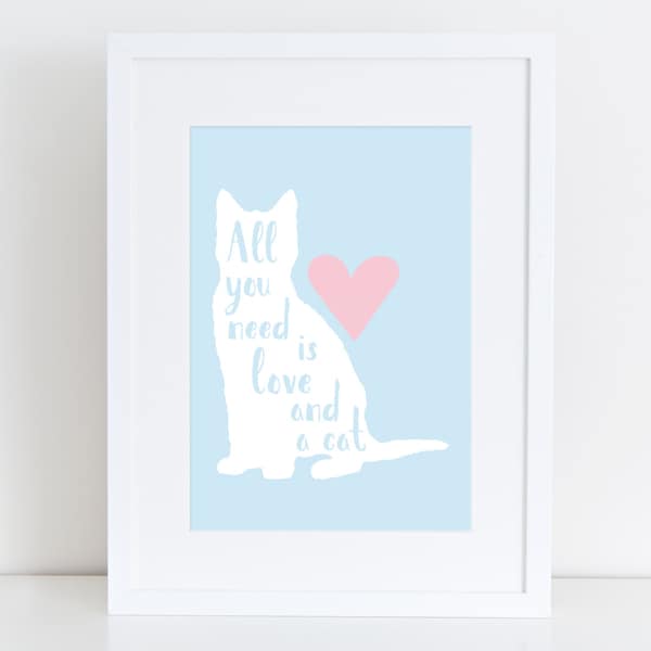 Cat - All you need is love and a cat - Instant download ,Typographic Print , Wall Art ,Nursery baby, wall kids
