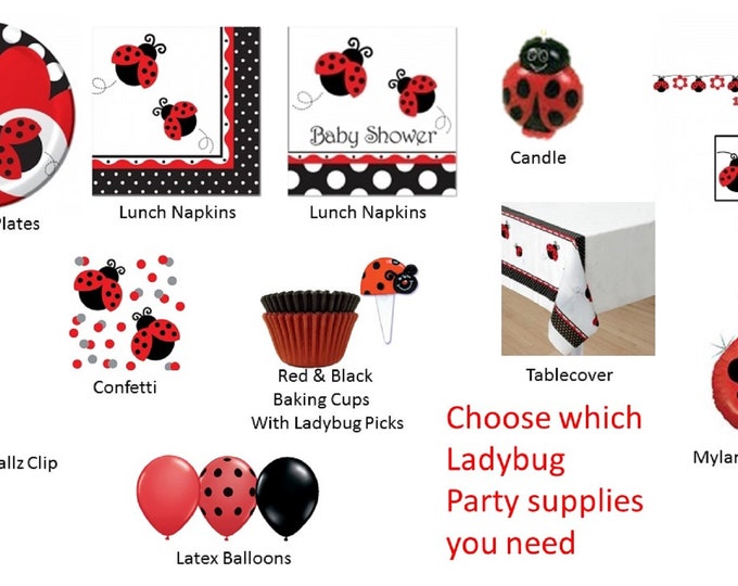 Ladybug Fancy Plates, Ladybug Napkins, Ladybug Cupcake Picks, Ladybug Balloons, Ladybug Banner
