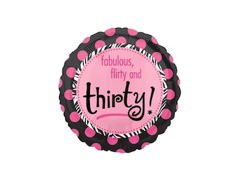 Fabulous, Flirty and Thirty Mylar Balloon, 30th Birthday balloon