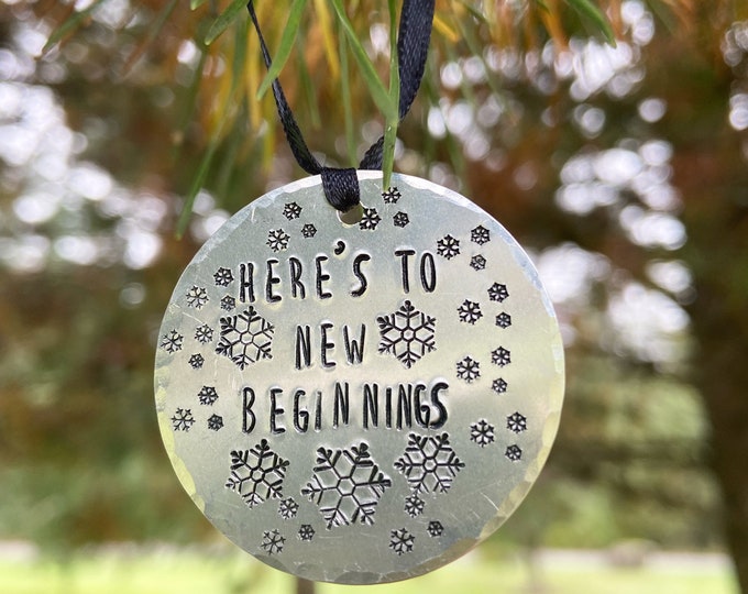Metal Stamped Christmas Tree Ornament, Small Ornament, Here’s To New Beginnings, Fresh Start Ornament, New Home Gift, New Start Gift,Glow Up